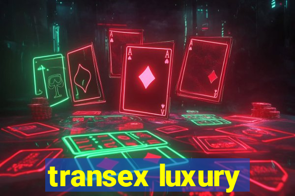 transex luxury